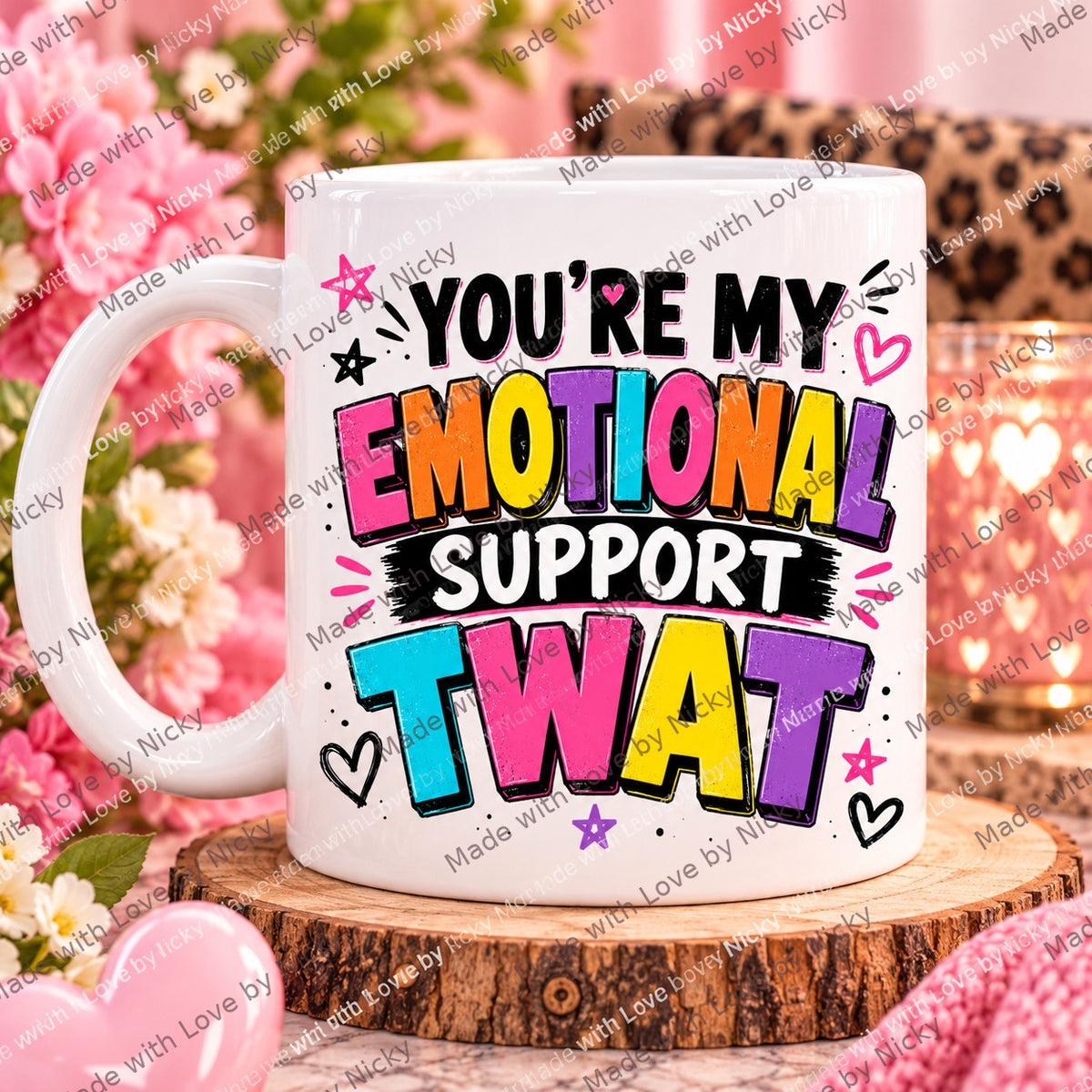 Emotional Support Twat funny friendship mug