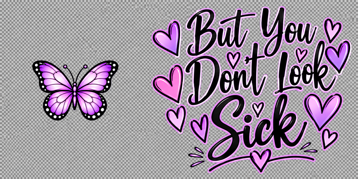 Design 9 - But You Don't Look Sick