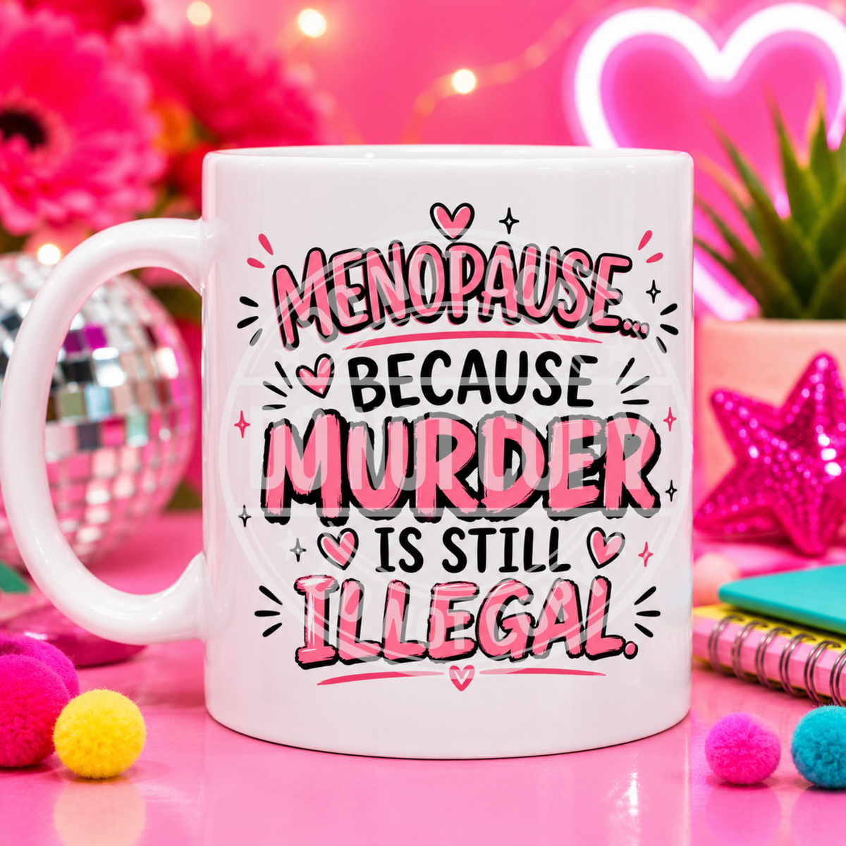 Design 2: Menopause Because Murder Is Illegal