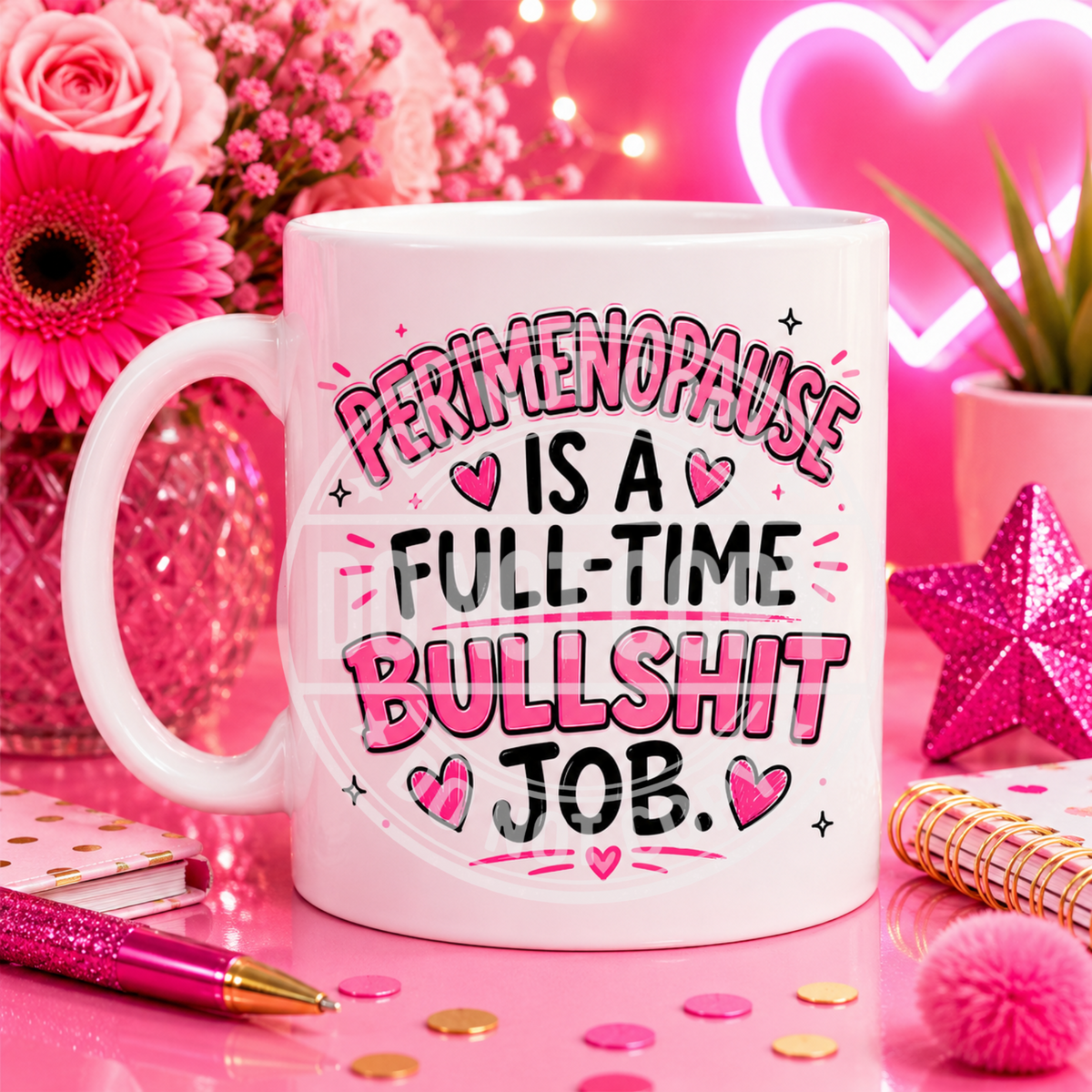 Design 10: Perimenopause Full-Time Bullshit Job
