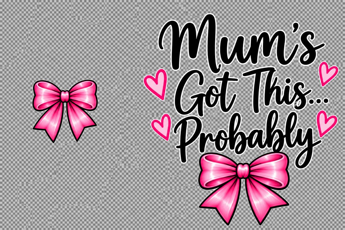 Design 7 - Mum's Got This